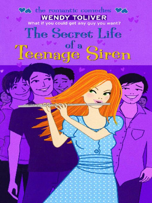 Title details for The Secret Life of a Teenage Siren by Wendy Toliver - Available
